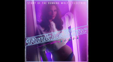 Story of the Running Wolf - Electric (Funk LeBlanc Remix)