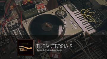 The Victoria's - Concorde (Funk LeBlanc Remix)